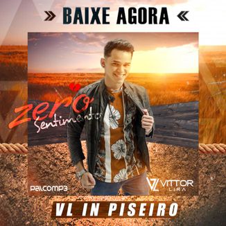 Foto da capa: Vittor Lira - CD VL IN PISEIRO