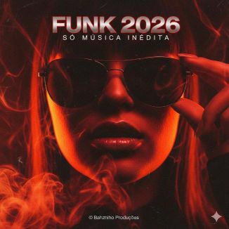 Foto da capa: Funk 2026 - Safado e Picante (Eletro, Balada, Piseiro)