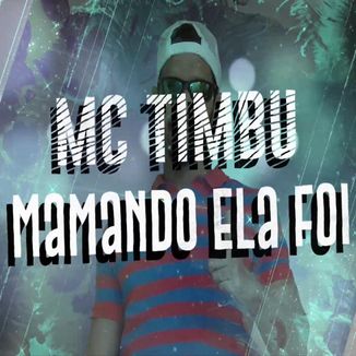 Foto da capa: Mamando Ela Foi