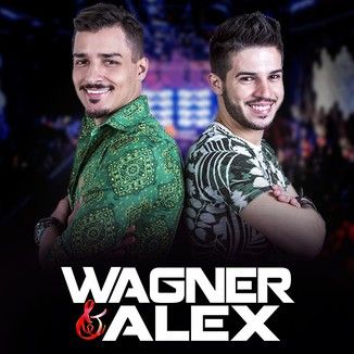 Foto da capa: Wagner e Alex - De Cara Nova.