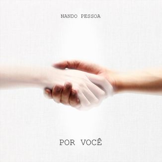 Foto da capa: Por Você