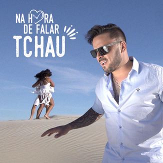 Foto da capa: Na hora de falar tchau