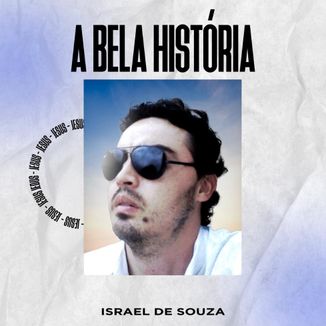 Foto da capa: A Bela História