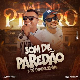 Foto da capa: Som De Paredão Vai No Piseiro
