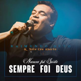 Foto da capa: Nunca Foi Sorte Sempre Foi Deus