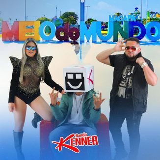 Foto da capa: BANDA KENNER - NO MEIO DO MUNDO
