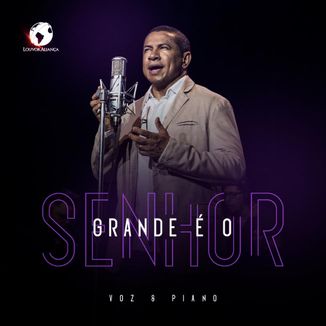 Foto da capa: Grande é o Senhor - Louvor Aliança