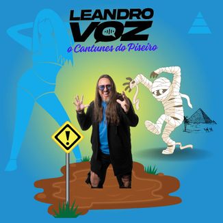 Foto da capa: Leandro Voz - O Cantunes do Piseiro
