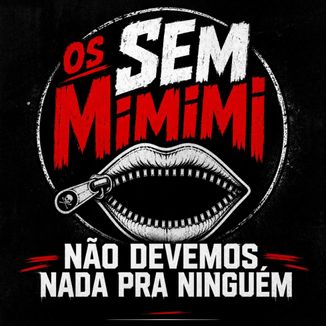 Foto da capa: Não Devemos Nada pra Ninguém
