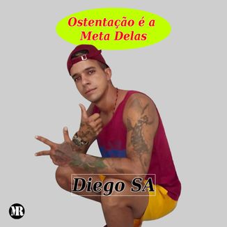 Foto da capa: Ostentação é a Meta Delas