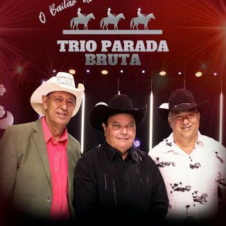 Foto da capa: O Bailão do Trio Parada Bruta