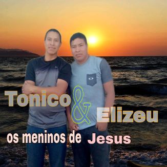Foto da capa: Tonico Elizeu Os Meninos De Jesus