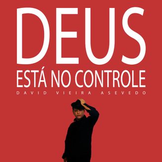 Foto da capa: Deus Está No Controle
