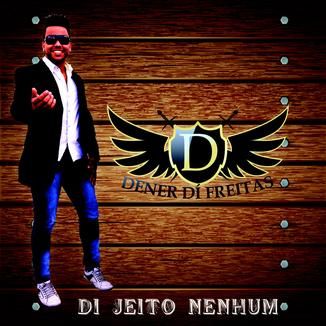 Foto da capa: Di Jeito Nenhum