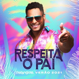 Foto da capa: Respeita o Pai: Verão 2021