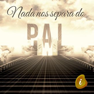 Foto da capa: Nada nos separa do Pai