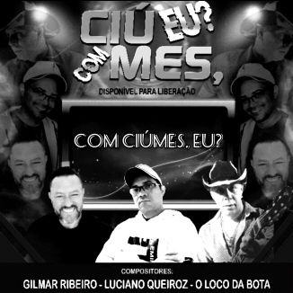 Foto da capa: Com Ciúmes, Eu? (Versão Magníficos / Mastruz