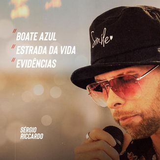 Foto da capa: Boates Azul / Estrada da Vida /  Evidências - Sergio Riccardo