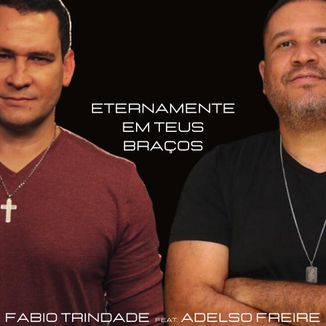 Foto da capa: ETERNAMENTE EM TEUS BRAÇOS