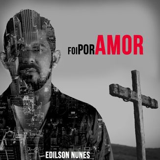 Foto da capa: Foi por Amor