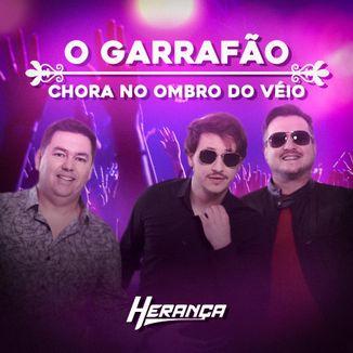 Foto da capa: O Garrafão | Chora No Ombro Do Véio