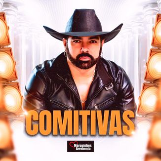 Foto da capa: Comitivas - Coração do Cowboy - Marquinhos Arrebenta