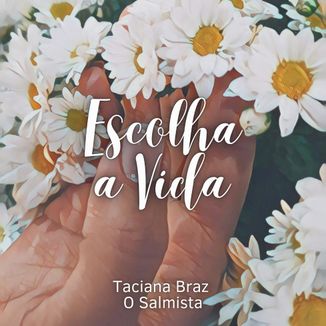 Foto da capa: Escolha a Vida