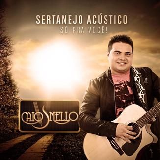 Foto da capa: Caio Mello Acústico Só Pra Você
