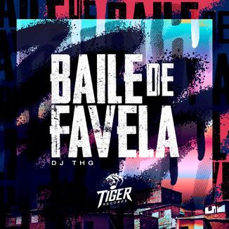Foto da capa: Baile de favela