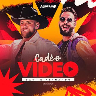 Foto da capa: Cadê o Vídeo (Agro Rave, Ao Vivo)
