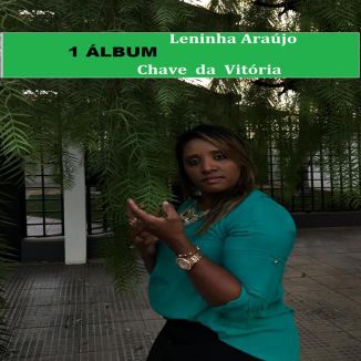 Foto da capa: 1 àlbum Chave da Vitória-Leninha Araújo