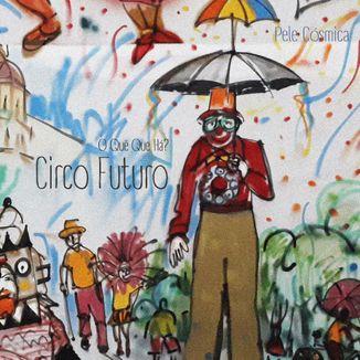 Foto da capa: Circo Futuro