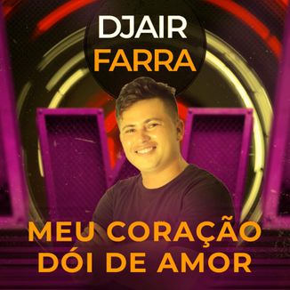 Foto da capa: MEU CORAÇÃO DÓI DE AMOR