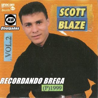 Foto da capa: Scott Blaze - Vol. 02