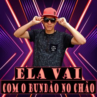 Foto da capa: Ela Vai Com o Bundão no Chão
