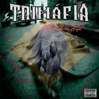 Foto da capa: TRIMÁFIA - Tatuado Pelo Brasil