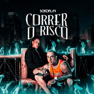 Foto da capa: Sondplay - Correr o Risco