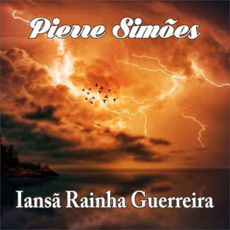 Foto da capa: Iansã Rainha Guerreira