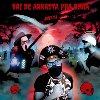 Foto da capa: Vai De Arrasta Pra Cima