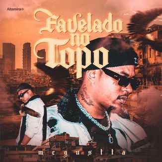 Foto da capa: Favelado No Topo