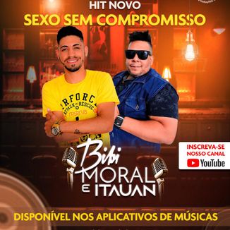 Foto da capa: SEXO SEM COMPROMISSO (HIT 2021)