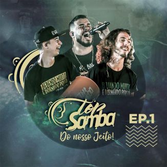 Foto da capa: Top Samba - Do Nosso Jeito (Ep1)