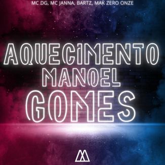 Foto da capa: Aquecimento Manoel Gomes