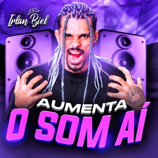 Foto da capa: Aumenta o Som Ai