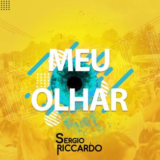 Foto da capa: Meu Olhar - Sergio Ricardo