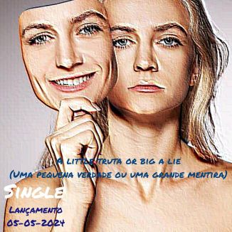Foto da capa: A little True Or A Big Lie