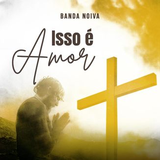 Foto da capa: Isso é Amor