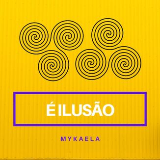 Foto da capa: É Ilusão