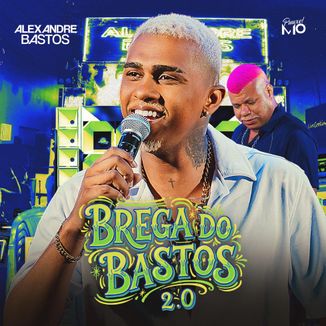Foto da capa: BREGA DO BASTOS 2.0