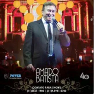 Foto da capa: Amado Batista-40 Anos